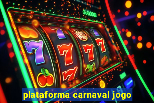 plataforma carnaval jogo