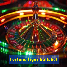 fortune tiger bullsbet