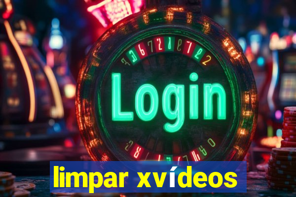 limpar xvídeos