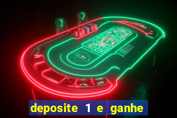 deposite 1 e ganhe 10 vai de bet