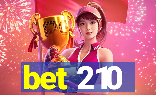 bet 210