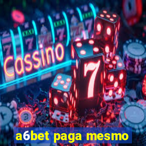 a6bet paga mesmo