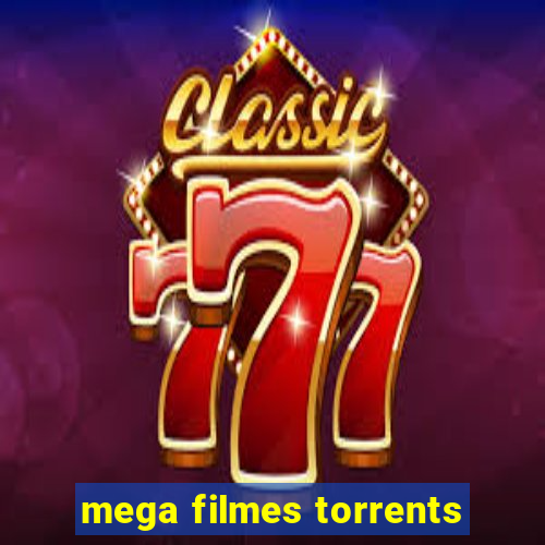 mega filmes torrents