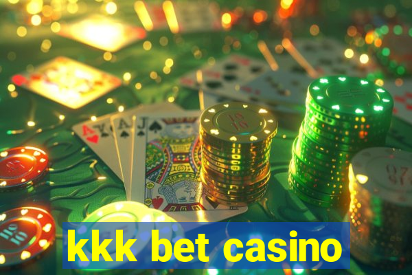 kkk bet casino