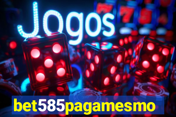 bet585pagamesmo