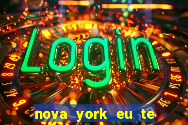 nova york eu te amo download