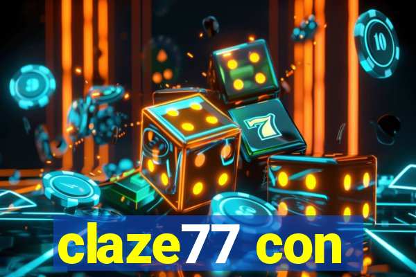 claze77 con