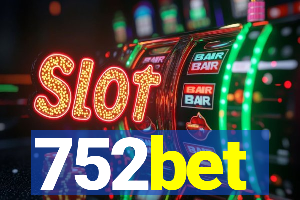 752bet