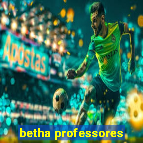 betha professores