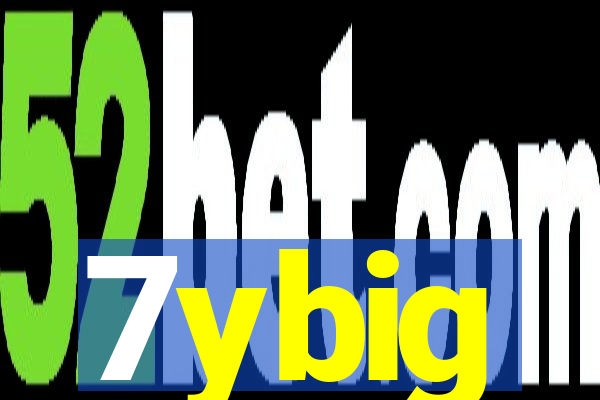 7ybig