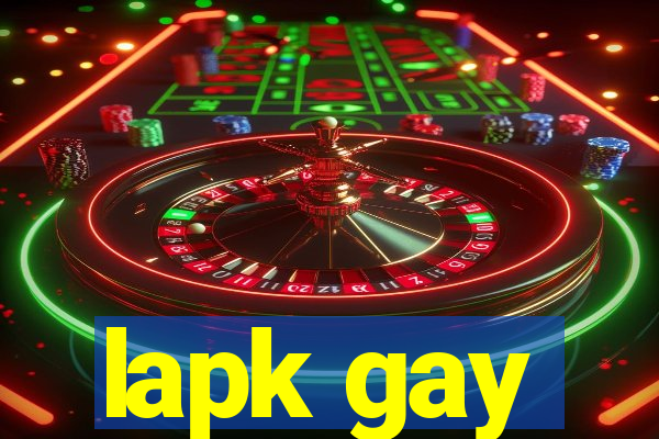 lapk gay