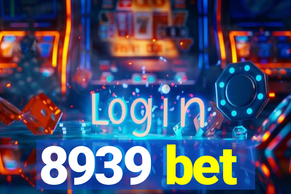 8939 bet