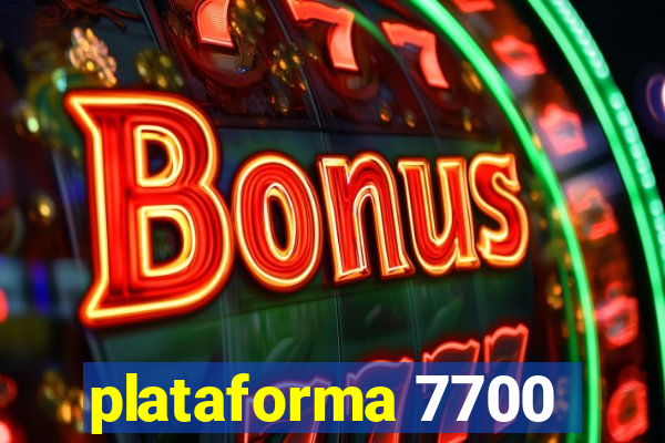 plataforma 7700