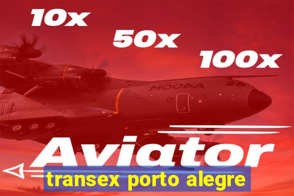 transex porto alegre