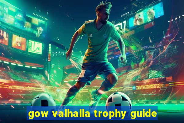 gow valhalla trophy guide