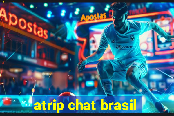 atrip chat brasil