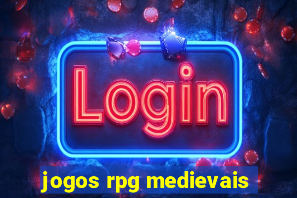 jogos rpg medievais