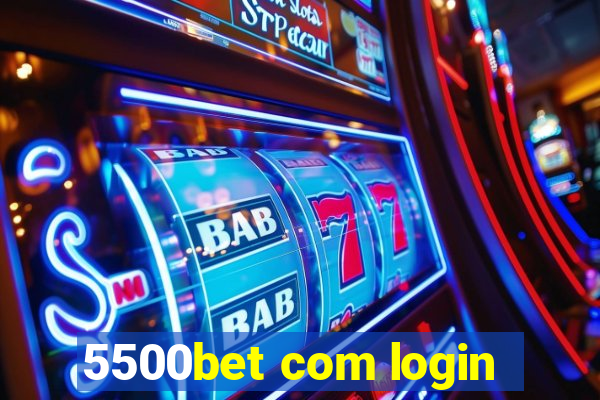 5500bet com login