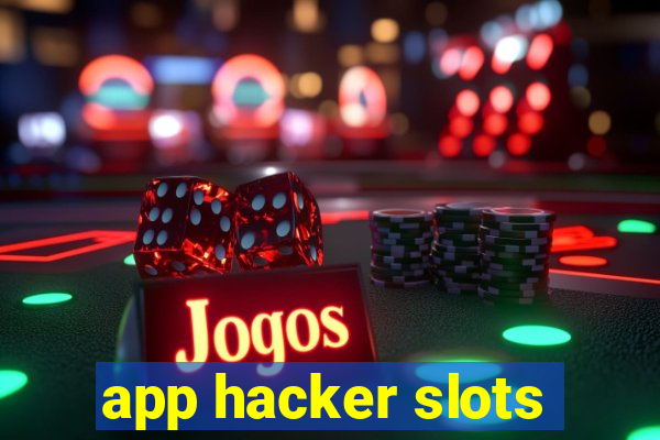 app hacker slots