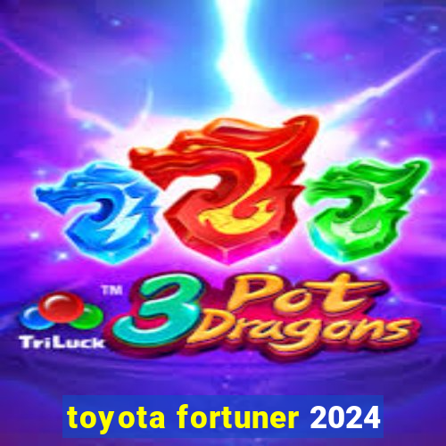 toyota fortuner 2024