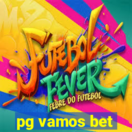 pg vamos bet