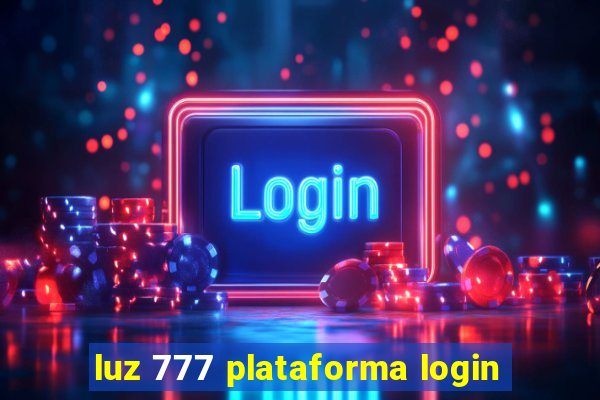 luz 777 plataforma login