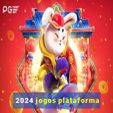 2024 jogos plataforma