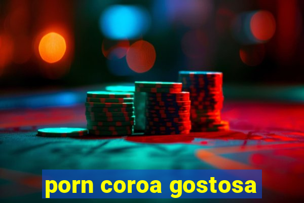 porn coroa gostosa