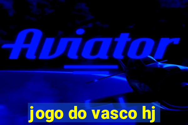 jogo do vasco hj