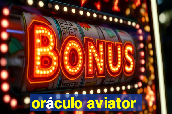 oráculo aviator