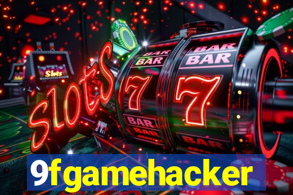 9fgamehacker