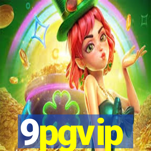 9pgvip