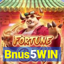 Bnus5WIN