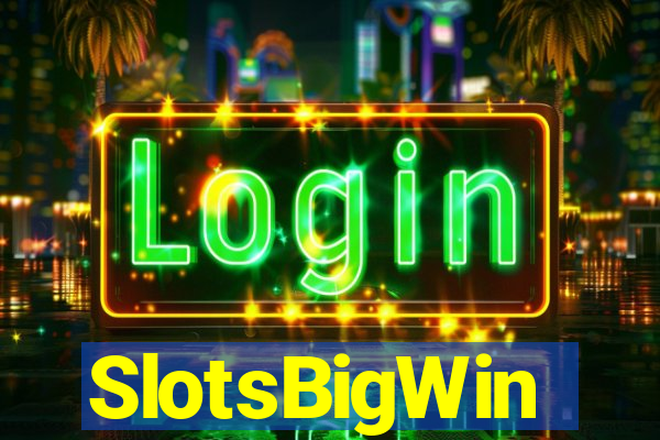 SlotsBigWin