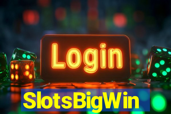 SlotsBigWin