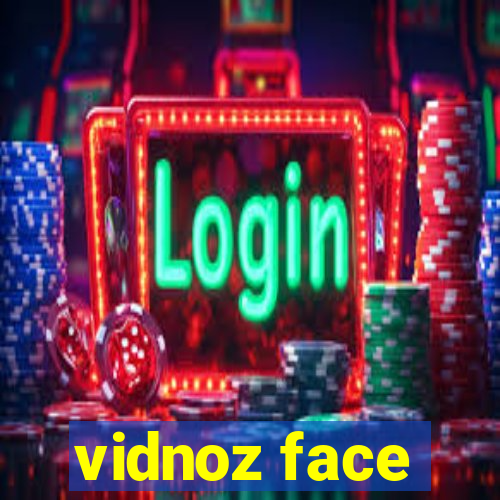 vidnoz face