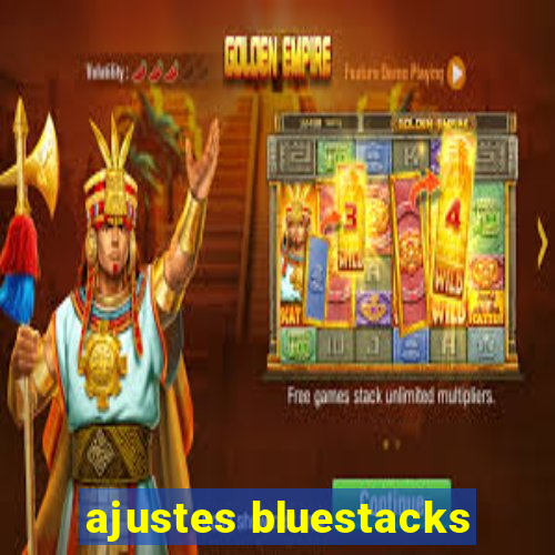 ajustes bluestacks