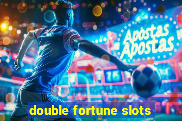 double fortune slots