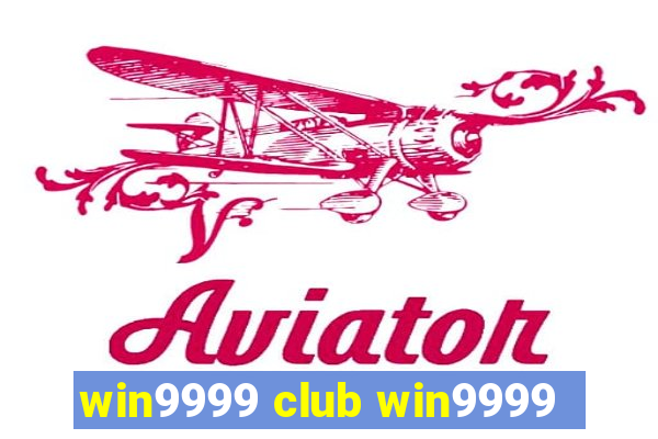 win9999 club win9999