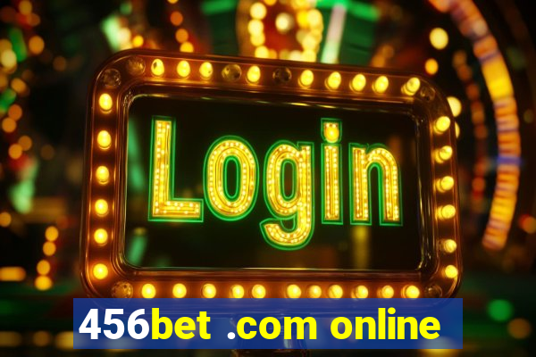 456bet .com online