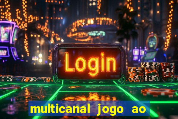 multicanal jogo ao vivo grêmio