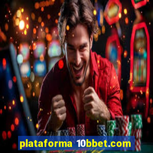 plataforma 10bbet.com