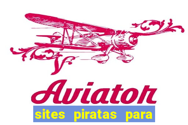 sites piratas para ver jogos