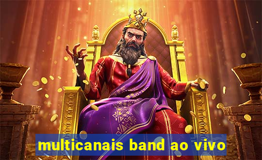 multicanais band ao vivo