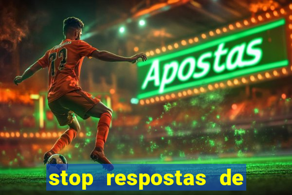 stop respostas de a a z