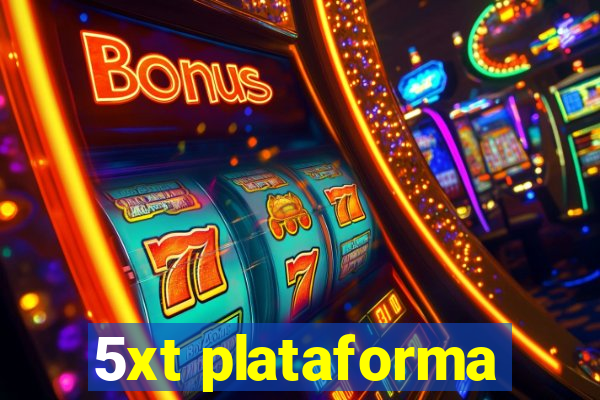 5xt plataforma