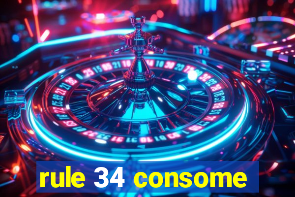 rule 34 consome