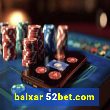 baixar 52bet.com