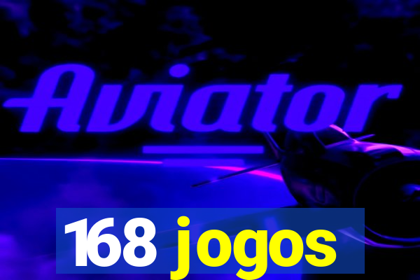 168 jogos