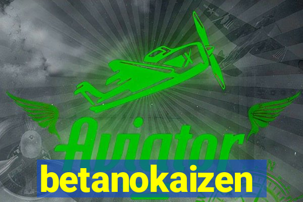 betanokaizen